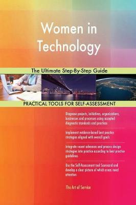 Women in Technology the Ultimate Step-By-Step Guide by Gerardus Blokdyk image