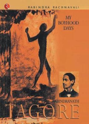 My Boyhood Days by Rabindranath Tagore image