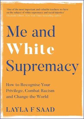 Me and White Supremacy by Layla Saad image