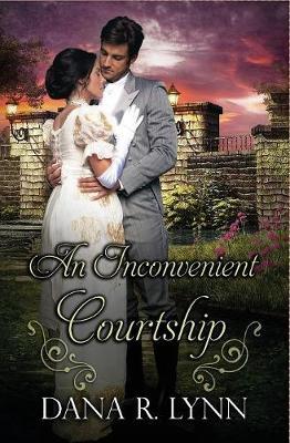 An Inconvenient Courtship by Dana R Lynn image