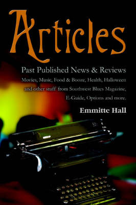 Articles: Past Published News & Reviews on Paperback by Emmitte Hall