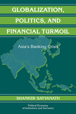 Globalization, Politics, and Financial Turmoil by Shanker Satyanath image