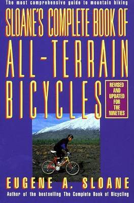Sloane's Complete Book of All-terrain Bicycles by Eugene A. Sloane image