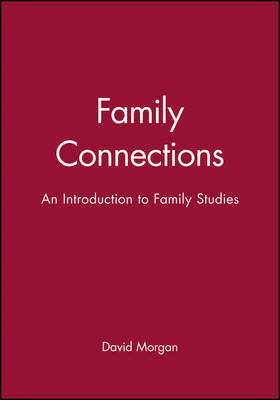 Family Connections by David H.J. Morgan image