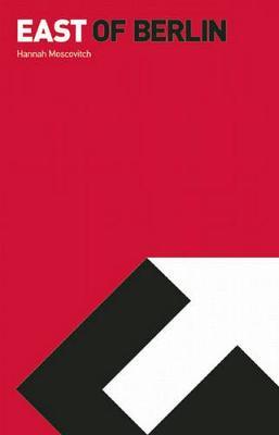 East of Berlin by Hannah Moscovitch image
