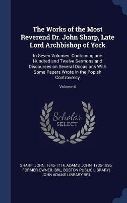 The Works of the Most Reverend Dr. John Sharp, Late Lord Archbishop of York image