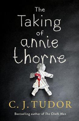 The Taking of Annie Thorne by C. J. Tudor image