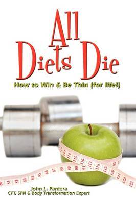 All Diets Die by John L. Pantera image