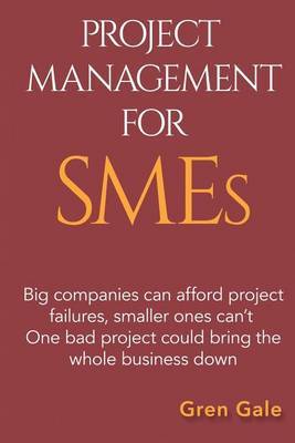 Project Management for Smes by Gren Gale image