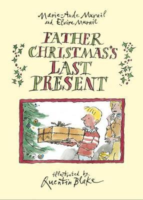 Father Christmas's Last Present on Hardback by Elvire Murail