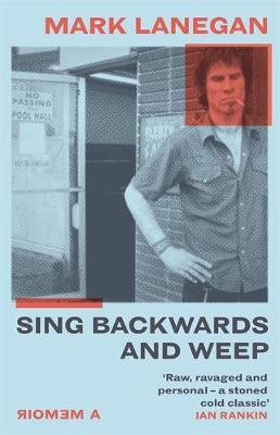 Sing Backwards and Weep by Mark Lanegan image