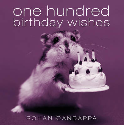 One Hundred Birthday Wishes by Rohan Candappa image
