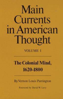 Main Currents in American Thought: v. 1 by Vernon Louis Parrington image
