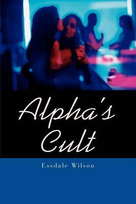 Alpha's Cult by Essdale Wilson image