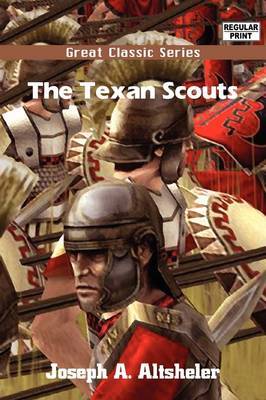 The Texan Scouts by Joseph A Altsheler image