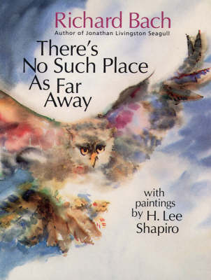 There's No Such Place as Far Away by Richard Bach image