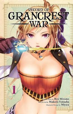 Record of Grancrest War, Vol. 1 by Makoto Yotsuba image