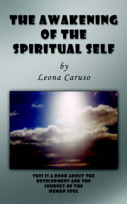 The Awakening of the Spiritual Self by Leona Caruso image