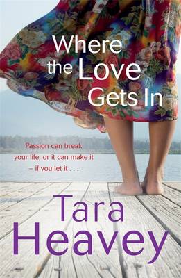 Where the Love Gets In on Paperback by Tara Heavey