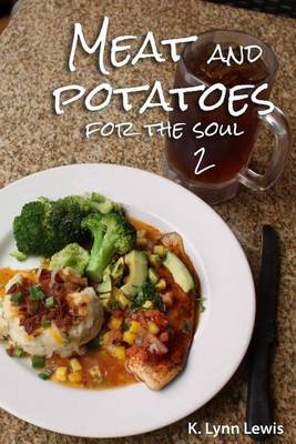 Meat and Potatoes for the Soul 2 by Dr K Lynn Lewis image