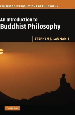 An Introduction to Buddhist Philosophy on Hardback by Stephen J. Laumakis