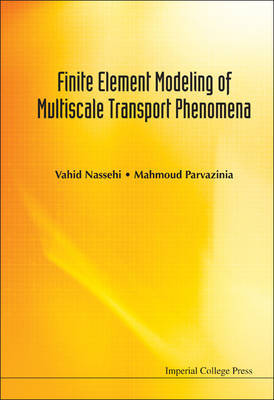 Finite Element Modeling Of Multiscale Transport Phenomena on Hardback by Vahid Nassehi