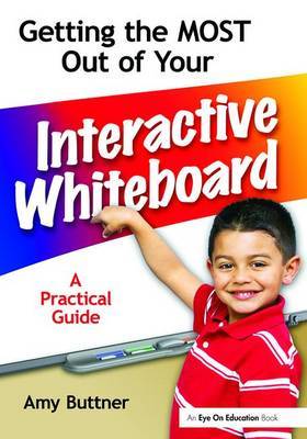 Getting the Most Out of Your Interactive Whiteboard by Amy Buttner image