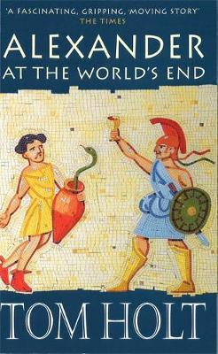 Alexander At The World's End by Tom Holt image