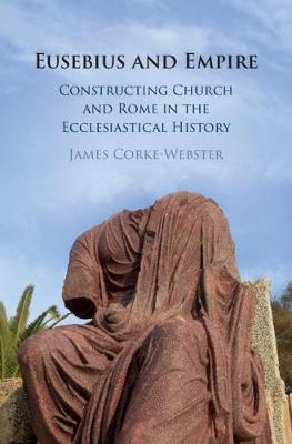 Eusebius and Empire by James Corke-Webster image