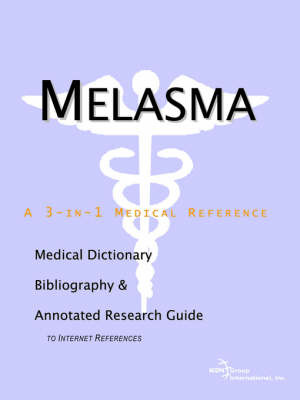 Melasma - A Medical Dictionary, Bibliography, and Annotated Research Guide to Internet References image