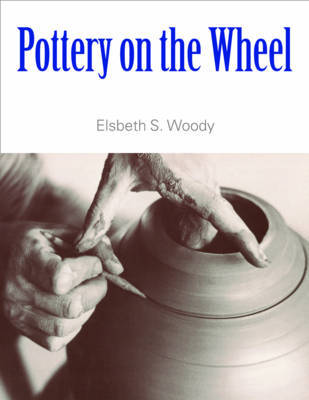 Pottery on the Wheel by Elsbeth Woody image