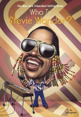 Who Is Stevie Wonder? by Jim Gigliotti image