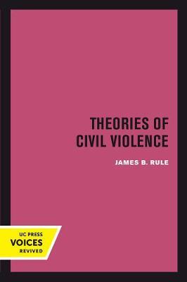 Theories of Civil Violence by James B Rule image