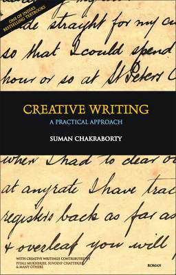 Creative Writing: A Practical Approach by Suman Chakraborty image