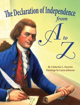 Declaration of Independence from A to Z, The on Hardback by Catherine Osornio