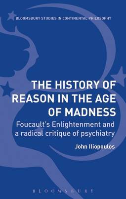 The History of Reason in the Age of Madness on Hardback by John Iliopoulos