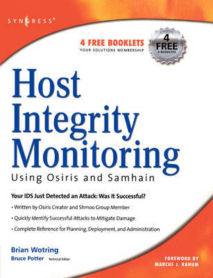 Host Integrity Monitoring Using Osiris and Samhain by Brian Wotring