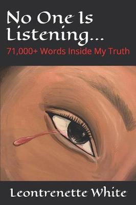 No One Is Listening... by Leontrenette M White image