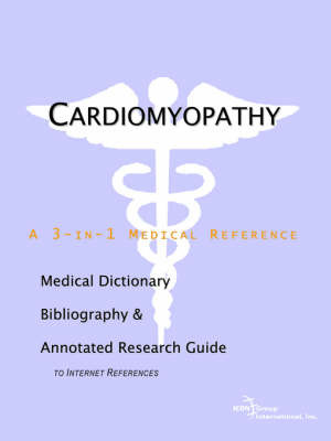 Cardiomyopathy - A Medical Dictionary, Bibliography, and Annotated Research Guide to Internet References image