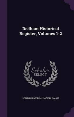 Dedham Historical Register, Volumes 1-2 image