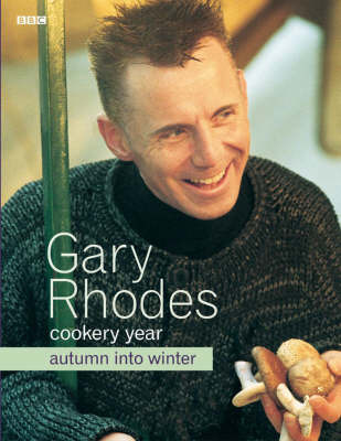 Gary Rhodes Cookery Year: Autumn Into Winter by Gary Rhodes image