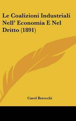 Coalizioni Industriali Nell' Economia E Nel Dritto (1891) image