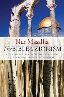 The Bible and Zionism by Nur Masalha image