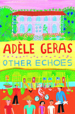 Other Echoes by Adele Geras image