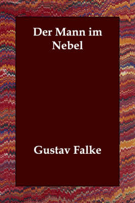 Der Mann Im Nebel on Paperback by Gustav Falke