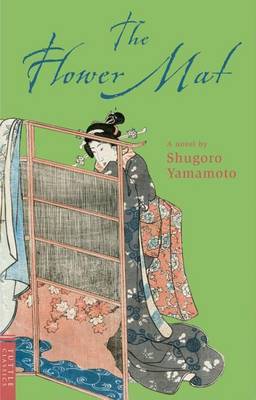 Flower Mat: True Classics of Japanese Literature by Shugoro Yamamoto image
