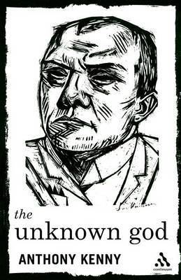 The Unknown God by Anthony Kenny image