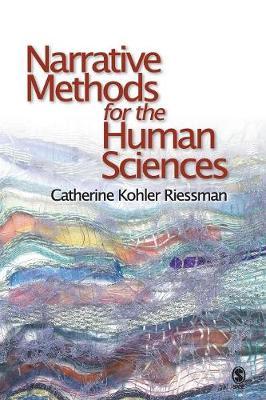 Narrative Methods for the Human Sciences by Catherine Kohler Riessman image