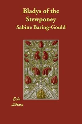 Bladys of the Stewponey by (Sabine Baring-Gould image