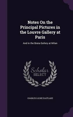 Notes on the Principal Pictures in the Louvre Gallery at Paris image